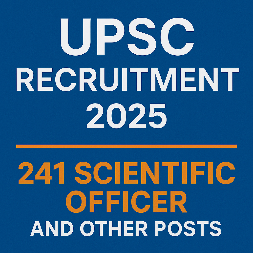 UPSC 2025 Recruitement : 241 Scientific Officer, Specialist and Other Posts provide detailed information